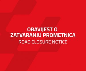 Obavijest o zatvaranju cesta